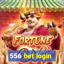 556 bet login